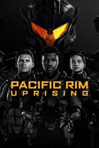 Pacific Rim 2 Uprising (2018) แปซิฟิค ริม 2 ปฏิวัติพลิกโลก