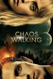 Chaos Walking (2021) จิตปฏิวัติโลก