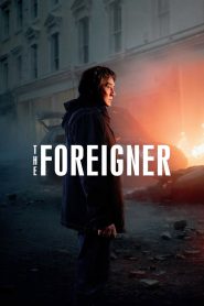 The Foreigner (2017) 2 โคตรพยัคย์ผู้ยิ่งใหญ่