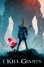 I Kill Giants (2017) สาวน้อยผู้ล้มยักษ์